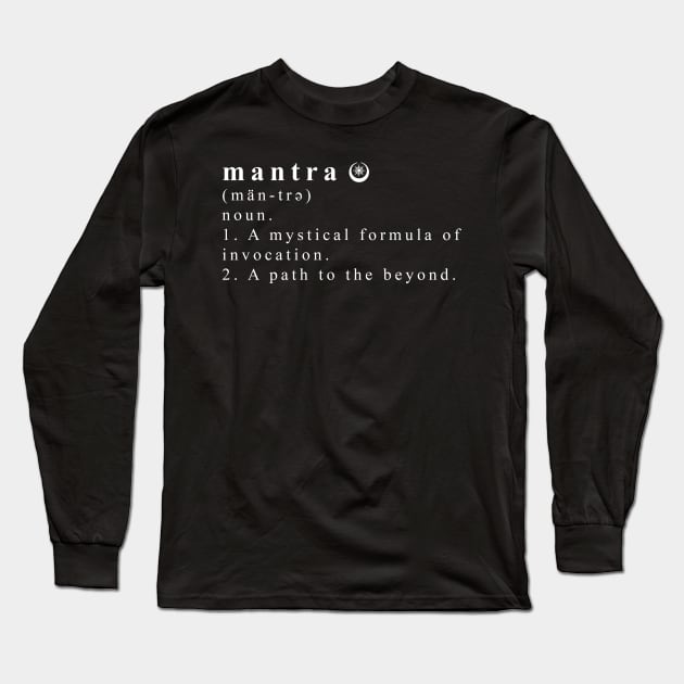 MANTRA Definition Long Sleeve T-Shirt by highcouncil@gehennagaming.com